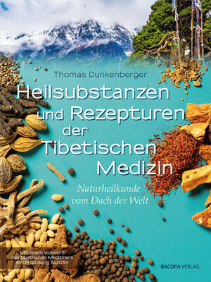 cover image of Heilsubstanzen und Rezepturen der Tibetischen Medizin